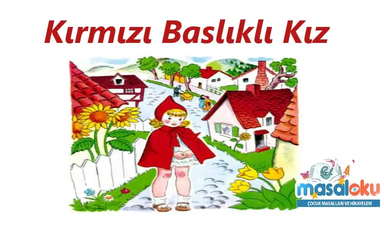 Kırmızı Başlıklı Kızın Hikayesi